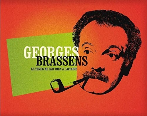 Georges Brassens - Le Temps Ne Fait Rien A L'affaire (Can)