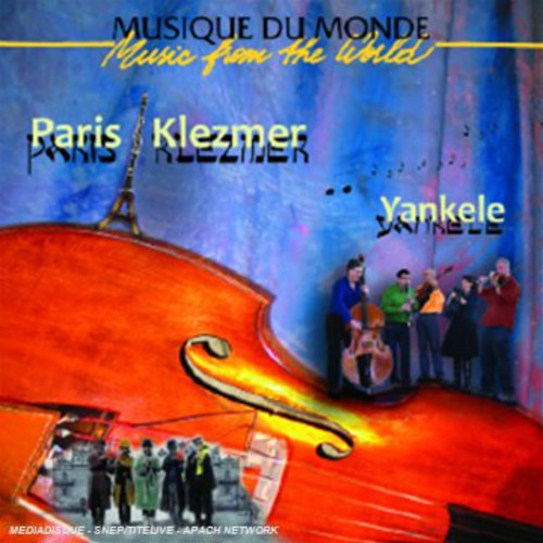 Music From The World: Paris Klezmer