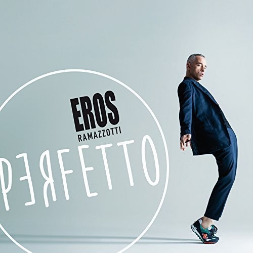 Eros Ramazzotti - Perfetto