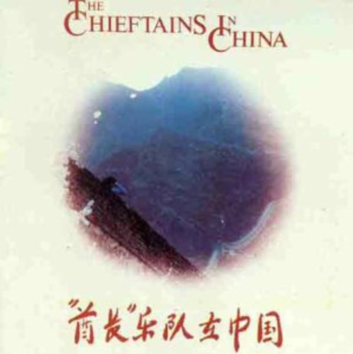 The Chieftains - Chieftains In China [Import]