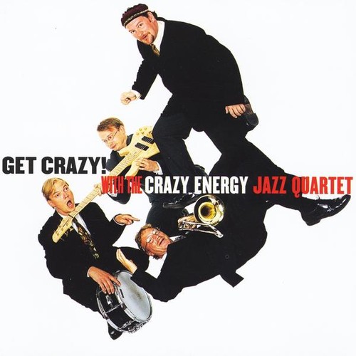 Jens Wendelboe - Get Crazy with the Crazy Energy Jazz Quartet