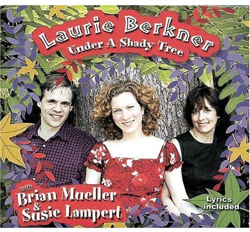 The Laurie Berkner Band - Under a Shady Tree