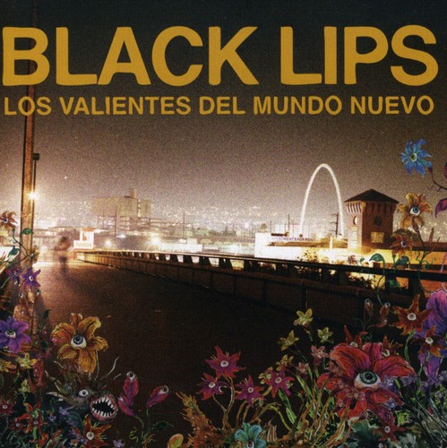 The Black Lips - Los Valientes Del Mundo Neuva