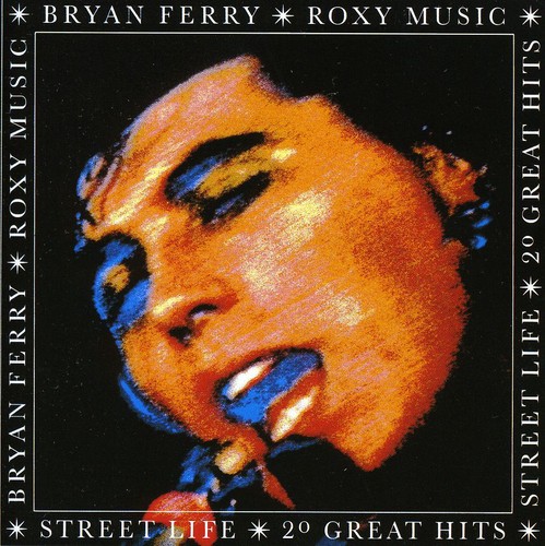 Bryan Ferry - Street Life: 20 Greatest Hits [Import]