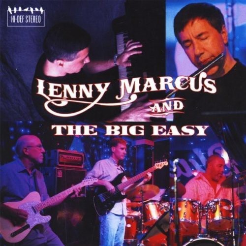 Lenny Marcus - Lenny Marcus & the Big Easy