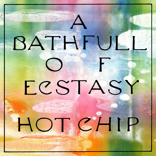 Hot Chip - A Bath Full Of Ecstasy [2LP]