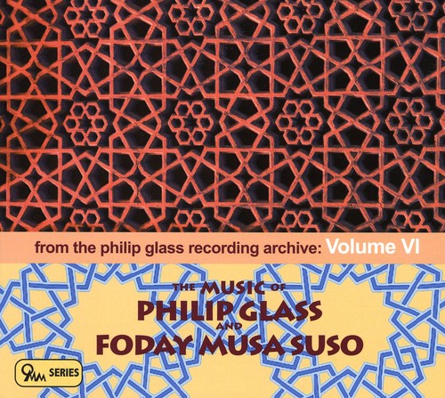 The Raybeats - Music of Glass & Foday Musa Suso: Archive 6 / Various