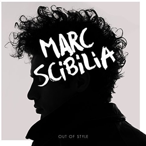 Marc Scibilia - Out Of Style