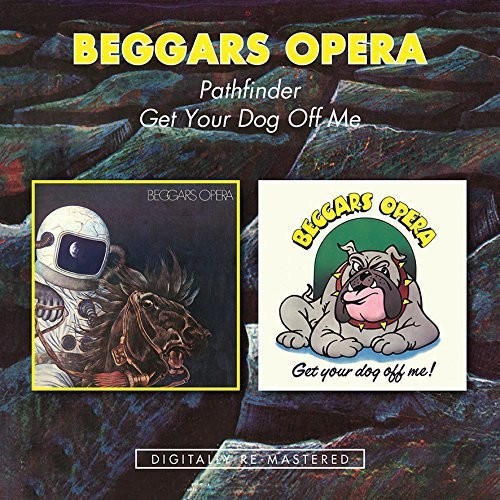 Beggars Opera - Pathfinder / Get Your Dog Off Me