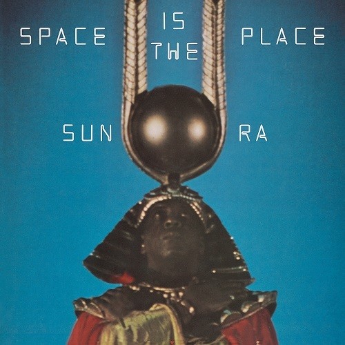 Sun Ra - Space Is The Place [Limited Edition] [Blue]