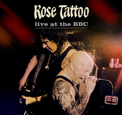 Rose Tattoo - On Air In 81: Live At The BBC & Other Transmissions