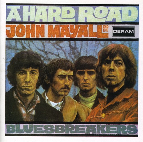 John Mayall - A Hard Road [Remaster]