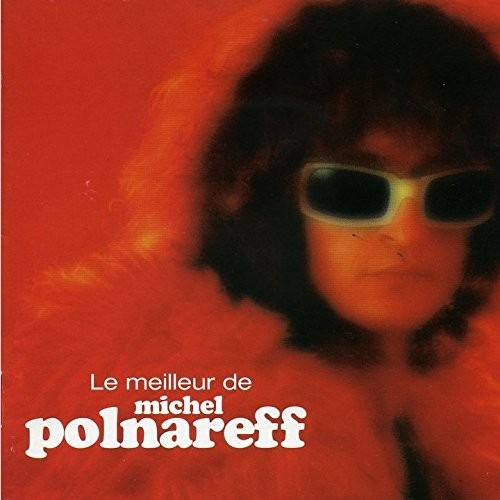 Michel Polnareff - Le Meilleur de Michel Polnareff