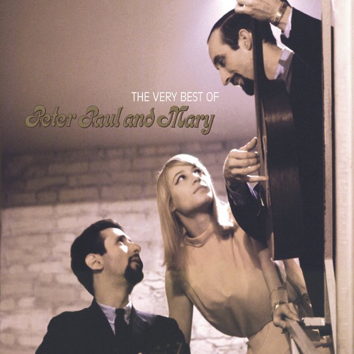 Peter, Paul & Mary - The Very Best Of Peter, Paul and Mary
