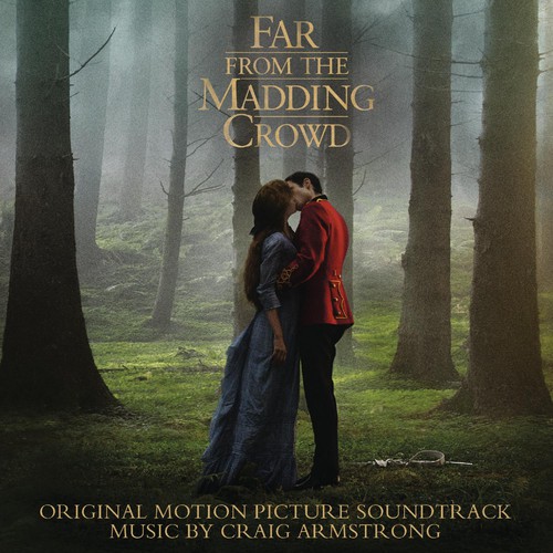 Craig Armstrong - Far From The Madding Crowd [Soundtrack]