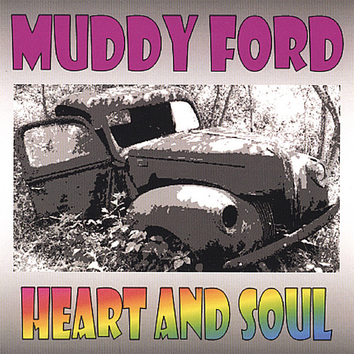 Muddy Ford - Heart & Soul