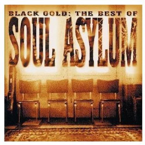 Soul Asylum - Black Gold: The Best of Soul Asylum [Japan Bonus Track]