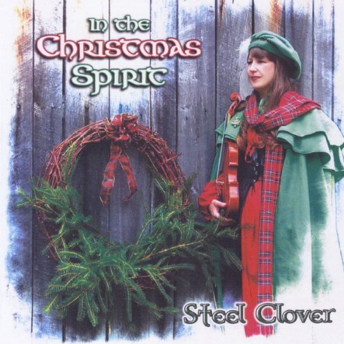 Steel Clover - In the Christmas Spirit