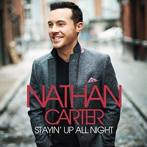 Nathan Carter - Stayin Up All Night