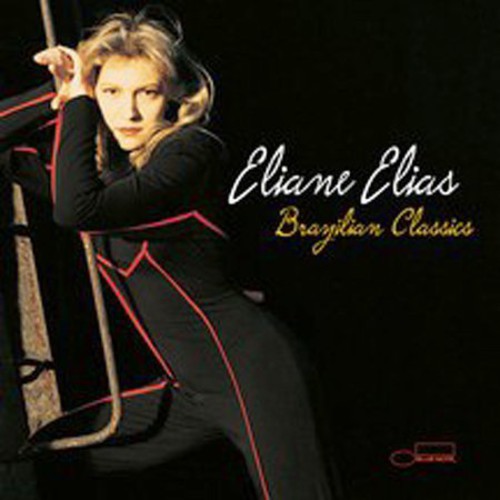 Eliane Elias - Brazilian Classics
