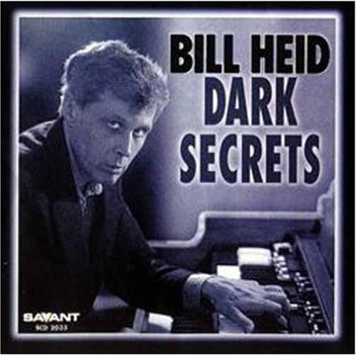 Bill Heid - Dark Secrets