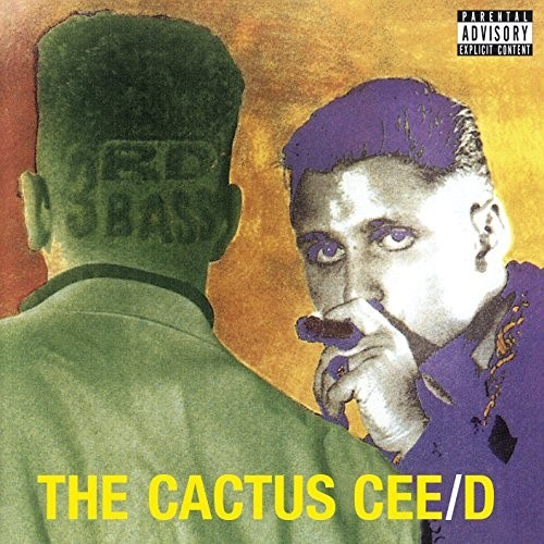3rd Bass - Cactus Cee/D