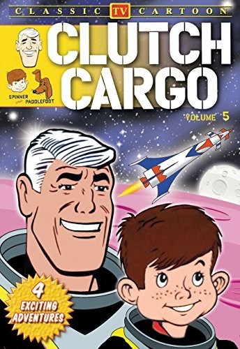 Clutch Cargo: Volume 5