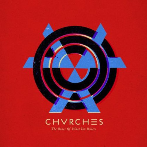 Chvrches - Bones Of What You Believe [Vinyl]