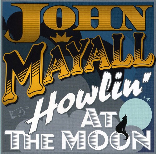 John Mayall - Howling at the Moon