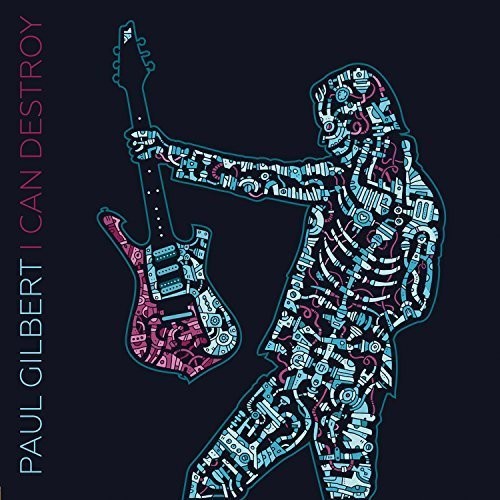 Paul Gilbert - I Can Destroy