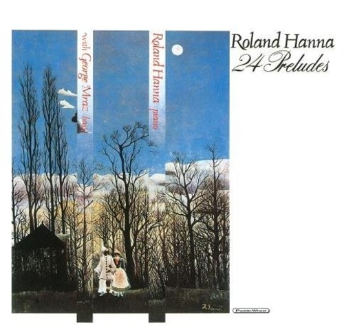 Roland Hanna - 24 Preludes [Remastered] (Jpn)