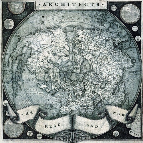 Architects - The Here and Now [Import]