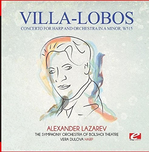 Villa-Lobos: Concerto for Harp and Orchestra in A Minor, W515