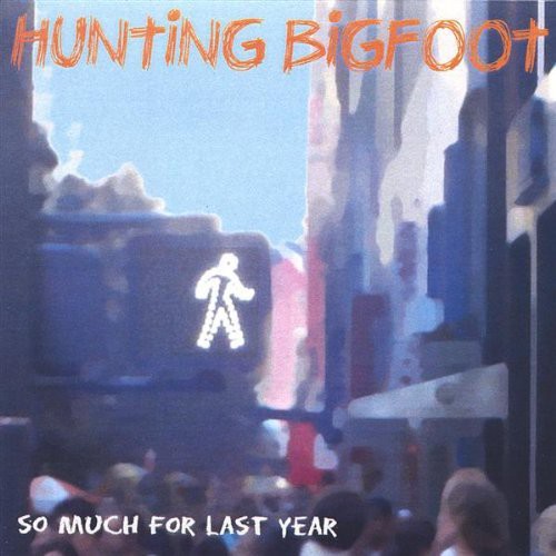 Hunting Bigfoot - So Much for Last Year