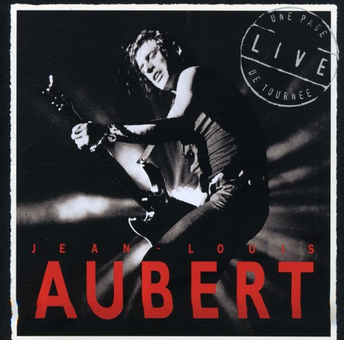 Jean-Louis Aubert - Une Page De Tournee Live [Import]