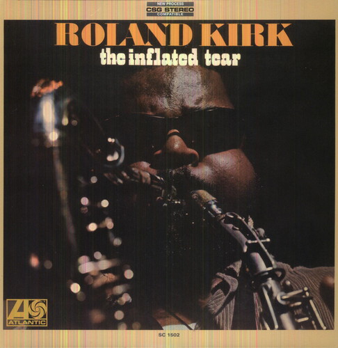 Roland Kirk - Inflated Tear