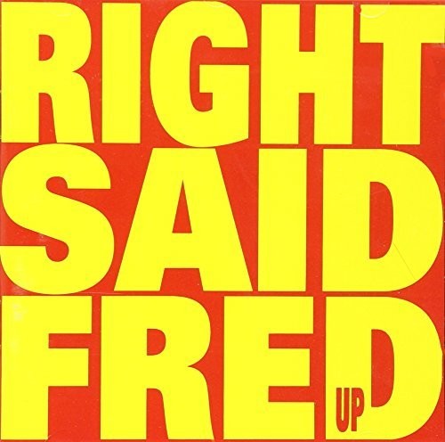 Right Said Fred - Up (I'm Too Sexy)