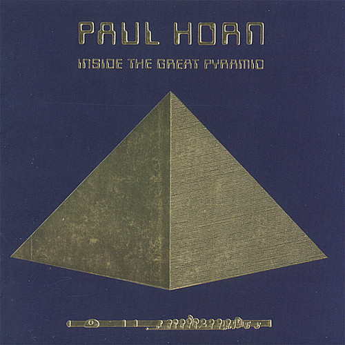 Paul Horn - Inside the Great Pyramid