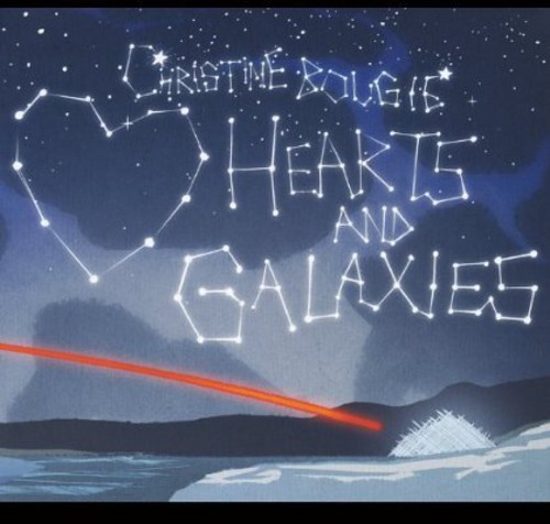 Christine Bougie - Hearts & Galaxies