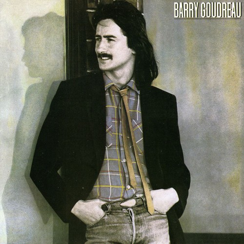 Barry Goudreau - Barry Goudreau [Import]