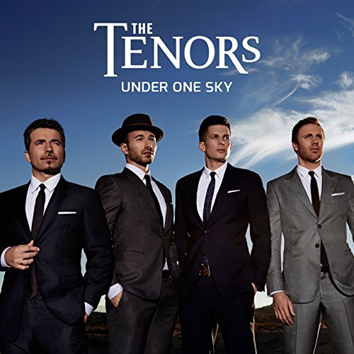 The Tenors - Under One Sky