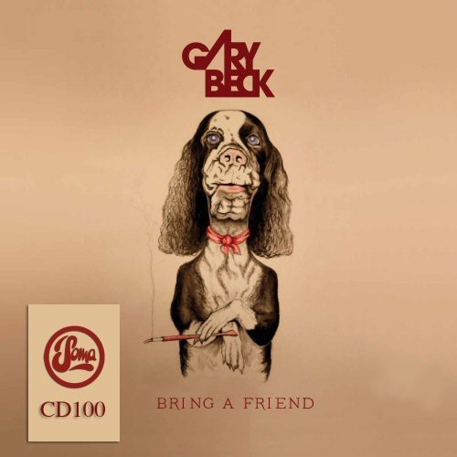 Gary Beck - Bring A Friend [Import]