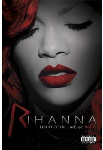 Rihanna - Rihanna Loud Tour Live at the 02