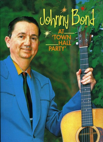 Johnny Bond - At Town Hall Party [Import]