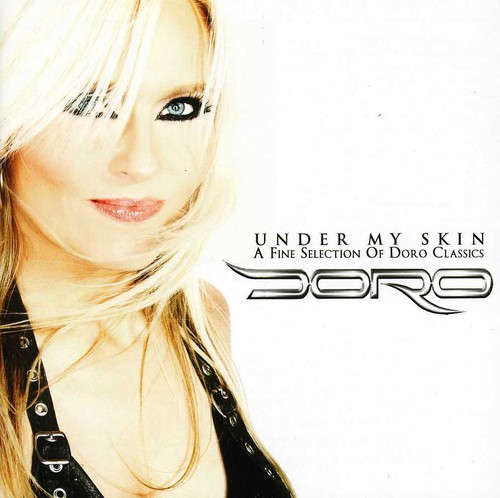 Doro - Under My Skin: A Fine Selection Of Doro Classics [Import]
