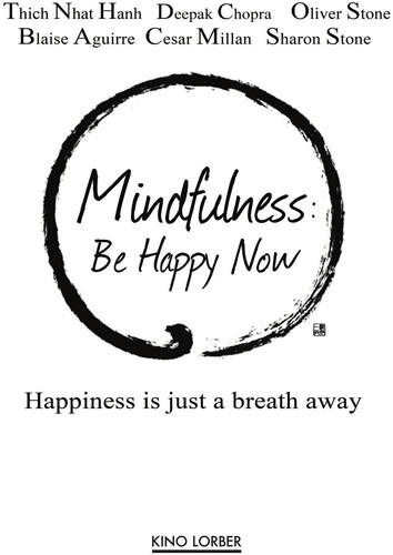  - Mindfulness: Be Happy Now