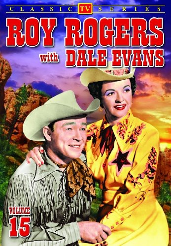 Roy Rogers With Dale Evans: Volume 15
