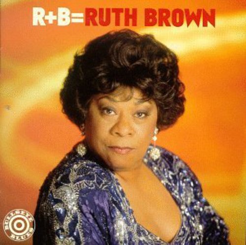 Ruth Brown - R + B = Ruth Brown