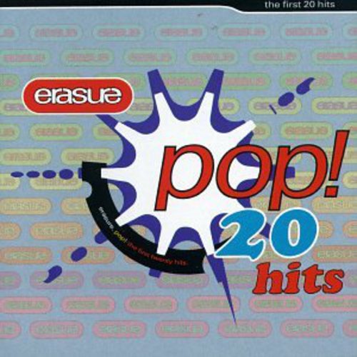 Erasure - Erasure Pop!: The First 20 Hits