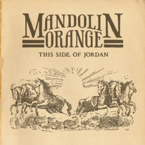 Mandolin Orange - This Side Of Jordan [Vinyl]
